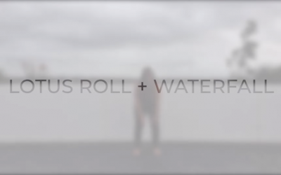 #17 Lotus roll + waterfall